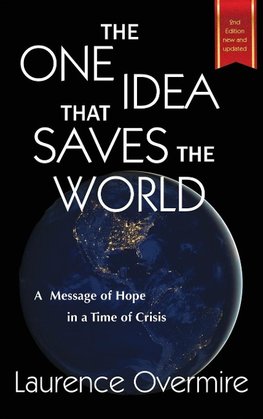 The One Idea That Saves The World