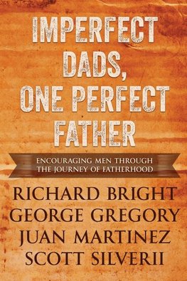 Imperfect Dads, One Perfect Father