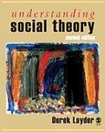 Layder, D: Understanding Social Theory