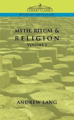 Myth, Ritual & Religion - Volume 1