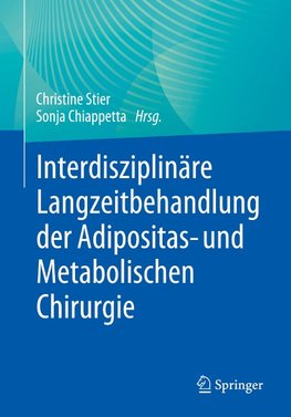 Interdisziplinäre Langzeitbehandlung der Adipositas- und Metabolischen Chirurgie