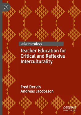 Teacher Education for Critical and Reflexive Interculturality