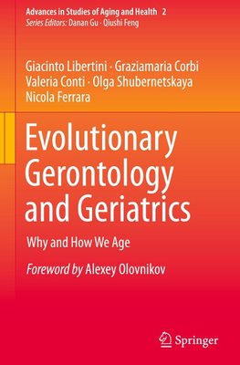 Evolutionary Gerontology and Geriatrics