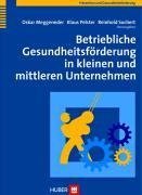 Betriebliche Gesundheitsförderung in kleinen und mittleren Unternehmen