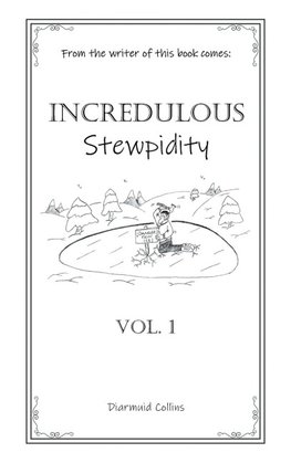 Incredulous Stewpidity