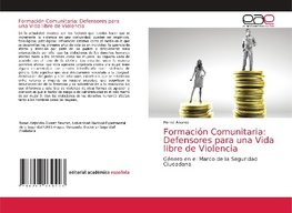 Formación Comunitaria: Defensores para una Vida libre de Violencia