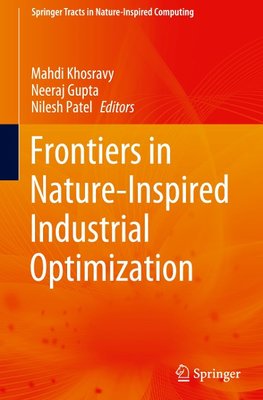 Frontiers in Nature-Inspired Industrial Optimization