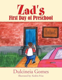 Zad's First Day of Preschool