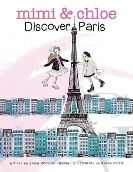 Mimi & Chloe, Discover Paris