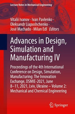 Advances in Design, Simulation and Manufacturing IV