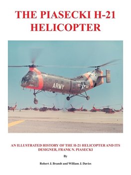 The Piasecki H-21 Helicopter