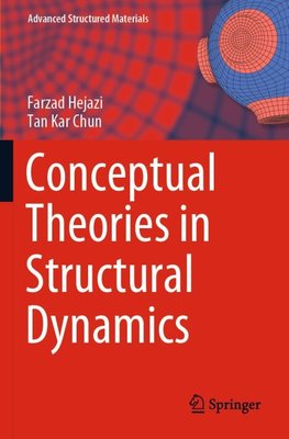 Conceptual Theories in Structural Dynamics