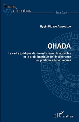 OHADA. Le cadre juridique des investissements agricoles et