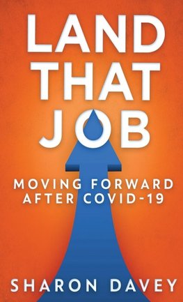 Land That Job - Moving Forward After Covid-19