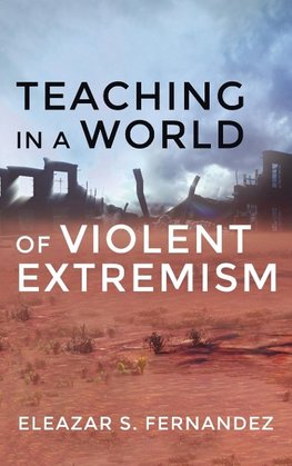 Teaching in a World of Violent Extremism