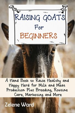 Raising Goats for Beginners