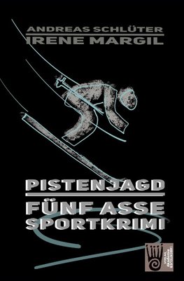 Pistenjagd - Sportkrimi