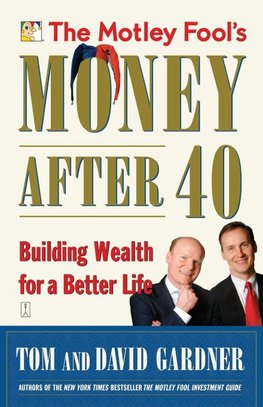 The Motley Fool's Money After 40