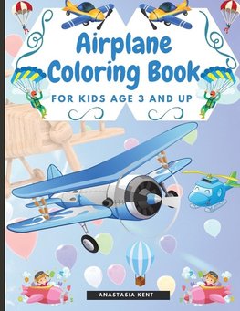 Airplane Coloring Book for Kids Age 3 and UP