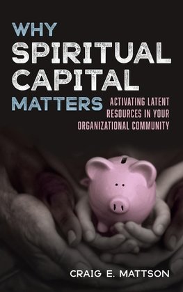 Why Spiritual Capital Matters