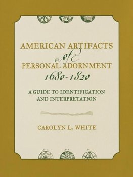 American Artifacts of Personal Adornment, 1680-1820