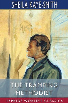 The Tramping Methodist (Esprios Classics)