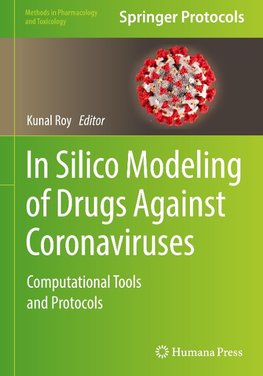 In Silico Modeling of Drugs Against Coronaviruses