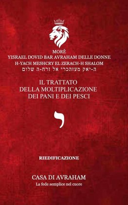 RIEDIFICAZIONE RIUNIFICAZIONE RESURREZIONE-10- Iod - Il trattato della moltiplicazione dei pani e dei pesci