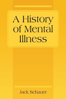 A History of Mental Illness