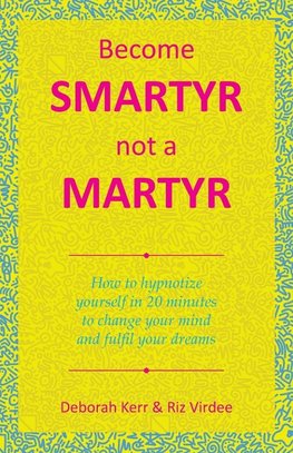 Become Smartyr Not a Martyr