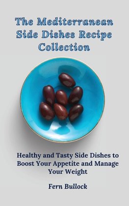 The Mediterranean Side Dishes Recipe Collection