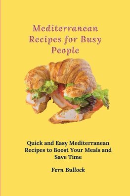 Mediterranean Recipes for Busy People