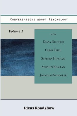 Conversations About Psychology, Volume 1