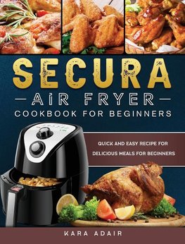 Secura Air Fryer Cookbook for Beginners