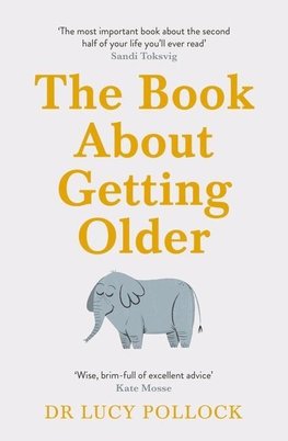 The Book About Getting Older (for people who don't want to talk about it)