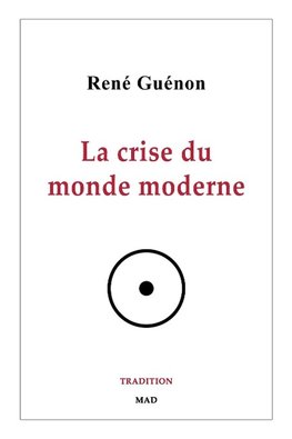 La crise du monde moderne