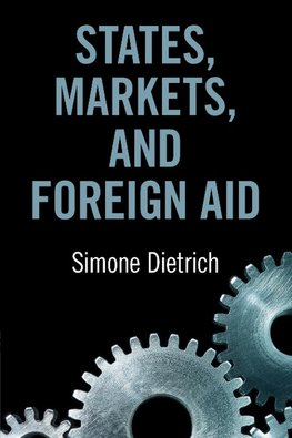 States, Markets, and Foreign Aid