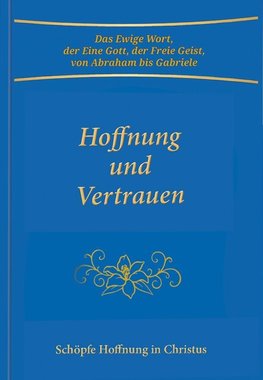 Hoffnung und Vertrauen