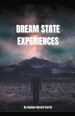 Dream State Experiences