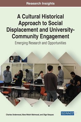 A Cultural Historical Approach to Social Displacement and University-Community Engagement