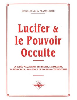 Lucifer et le pouvoir occulte