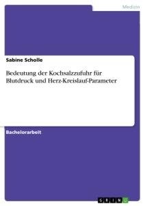 Bedeutung der Kochsalzzufuhr für Blutdruck und Herz-Kreislauf-Parameter