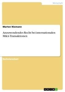 Anzuwendendes Recht bei internationalen M&A-Transaktionen