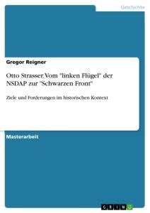 Otto Strasser. Vom "linken Flügel" der NSDAP zur "Schwarzen Front"