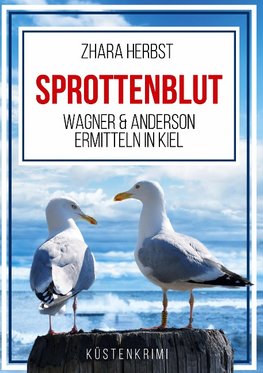 SPROTTENBLUT - Wagner & Anderson ermitteln in Kiel