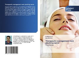 Therapeutic management neck pinching nerve