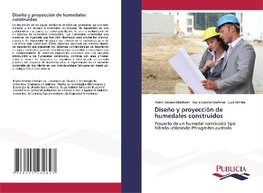 Diseño y proyección de humedales construidos