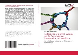 Liderazgo y estrés laboral en la Corporación Universitaria Lasallista