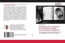 Participación ciudadana en el control estatal: Accountability diagonal