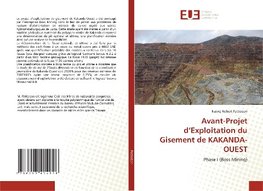 Avant-Projet d'Exploitation du Gisement de KAKANDA-OUEST